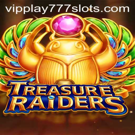 TREASURERAIDERS: An Exciting Adventure Awaits with VIPPLAY777